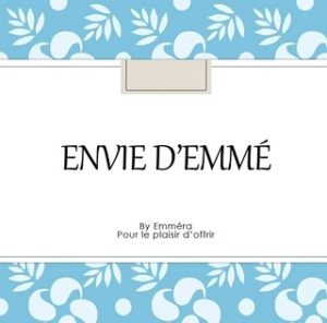 ENVIE D'EMME -  Art et artisanat - Thann