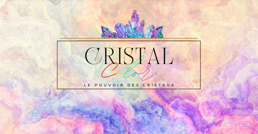 Cristal Color – Le Pouvoir des Cristaux